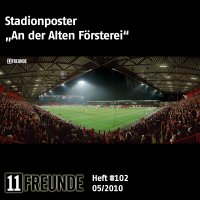 11FREUNDE mit Stadionposter &quot;An der Alten Försterei&quot;
