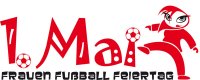 4. Frauen Fußball Feiertag am 1. Mai