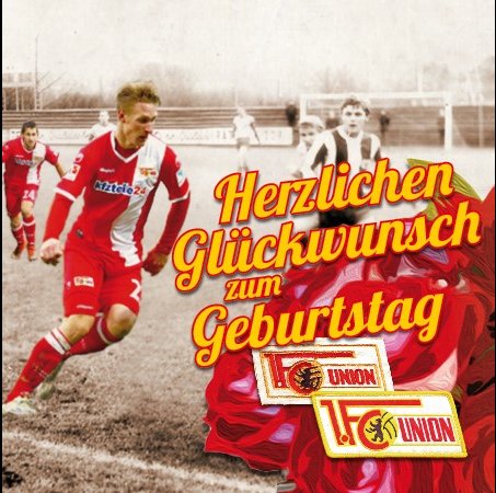 49 Jahre Leidenschaft: Der 1. FC Union Berlin feiert Geburtstag