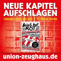 ALLES AUF ROT: Union-Geschichten zum Nachlesen
