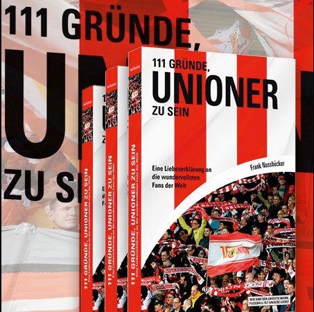 Buchpremiere: Frank Nussbücker stellt „111 GRÜNDE, UNIONER ZU SEIN“ vor