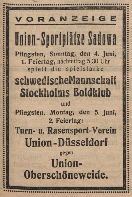 Gegen die schwedischen Gäste spielten die Unioner 2:2 unentschieden. Gegen die Turn- und Rasenspiel-Union Düsseldorf gewannen sie 2:1