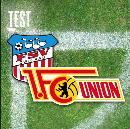 Sechster Test: Union trifft auf FSV Zwickau