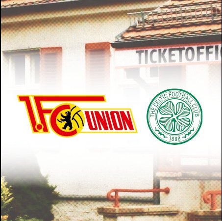 Union vs. Celtic: Vorverkauf beginnt am Mittwoch