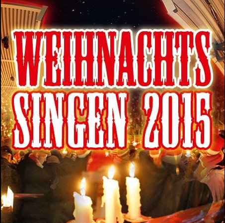 Weihnachtssingen 2015: Freier Verkauf gestartet